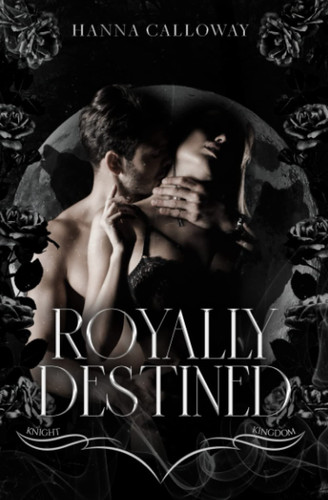 Royally Destined