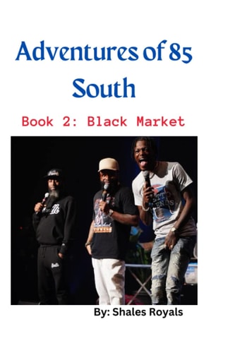 Adventures of 85 South: Book 2: Black Market