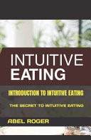Introduction to Intuitive Eating - The Secret to Intuitive Eating