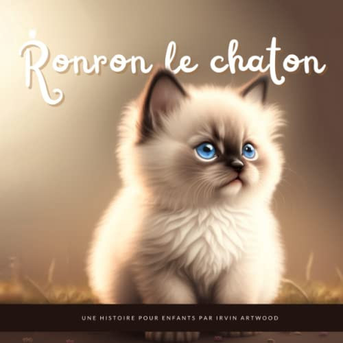 Ronron le chaton: Une jolie histoire d'apprentissage des émotions pour les enfants (French Edition)