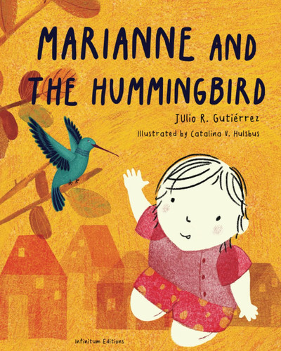 MARIANNE AND THE HUMMINGBIRD: A beautiful bedtime story book about persistence, falling and getting up and achieving our goals from a young age
