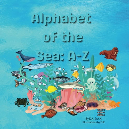 Alphabet of the Sea: A-Z: Colorful Marine Life Picture