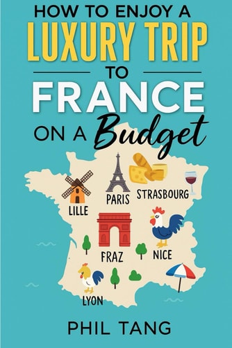 Super Cheap France Travel Guide