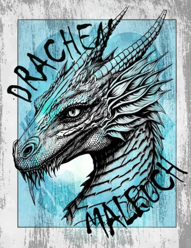 Drachen Malbuch: Ausmalheft für Jugendliche und Erwachse mit 50 tollen Drachenmotiven | Einseitig bedruckt | Zur Entspannung und Auslebung der kreativen Ader | Ca. A4 Format (German Edition)