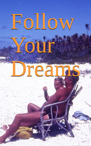Follow Your Dreams