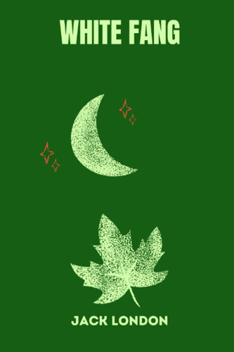 White Fang by jack london