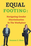 Equal Footing - Navigating Gender Discrimination in the Workplace