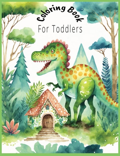 Dinosaur Coloring Book For Toddlers: Toddler Coloring Book Dinosaur, 8.5x11 with 39 pages