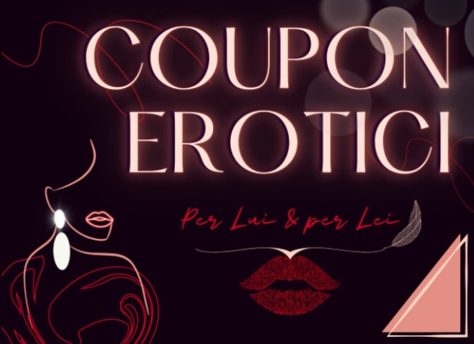Coupon Erotici per Lui & per Lei - 54 Voucher hot e piccanti con cui sedurre il partner.: Idea regalo per San Valentino, per il compleanno, anniversario o per occasioni speciali. (Italian Edition)