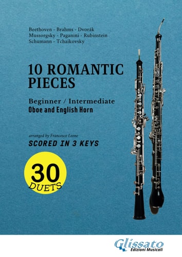 Oboe and English Horn easy duets book - 10 Romantic Pieces (scored in 3 keys): beginner-intermediate