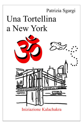 Una Tortellina a New York Iniziazione kalachakra