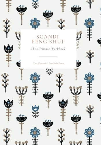 Scandi Feng Shui: The Ultimate Workbook (French Edition)
