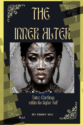 The inner Alter: Tattoo Markings Within the Higher Self