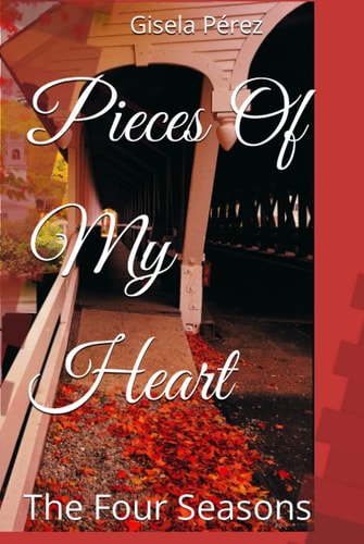 Pieces Of My Heart: The Four Seasons