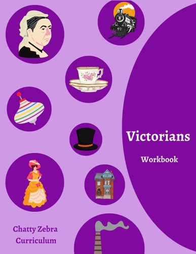 Victorians Workbook (Chatty Zebra Curriculum History Workbooks)