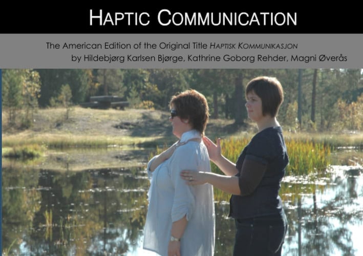 Haptic Communication: The Helen Keller National Center's American Edition of the Original Title Haptisk Kommunikasjon