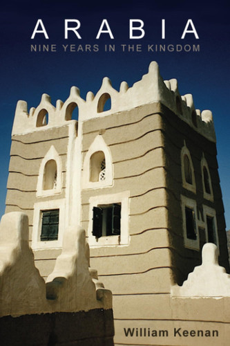 Arabia: Nine Years In The Kingdom