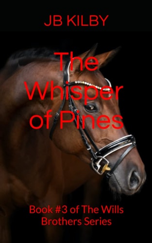 The Whisper of Pines: Book #3 of The Wills Brothers Series