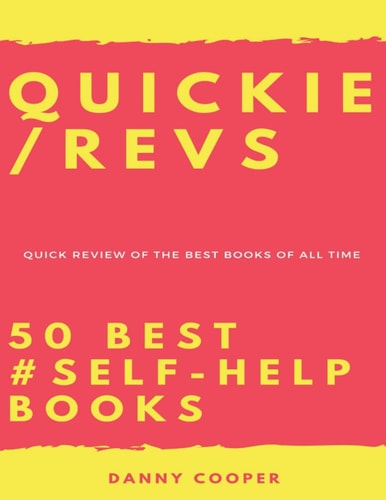 50 BEST SELF-HELP BOOKS: QUICK REVIEW OF THE BEST BOOKS OF ALL TIME