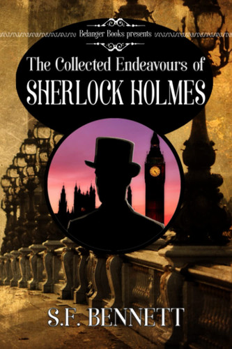 The Collected Endeavours of Sherlock Holmes
