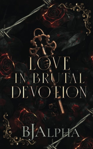Love In Brutal Devotion: (The Brutal Duet Book 2)
