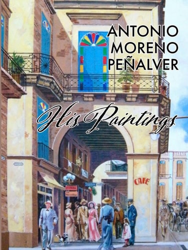 ANTONIO MORENO-PEÑALVER: Sus Pinturas