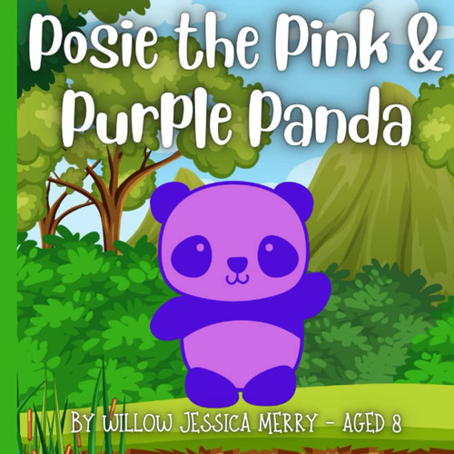 POSIE THE PINK AND PURPLE PANDA: Family story about colourful panda with magical telekinetic powers!