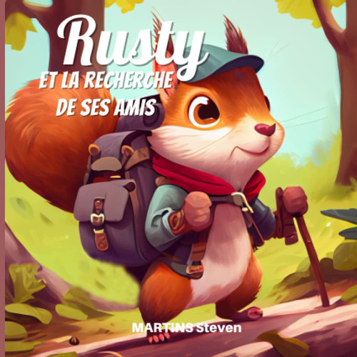 Rusty et la recherche de ses amis (French Edition)