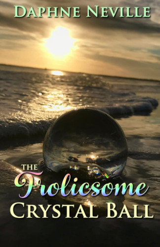 The Frolicsome Crystal Ball (Pentrillick Cornish Mystery Series)