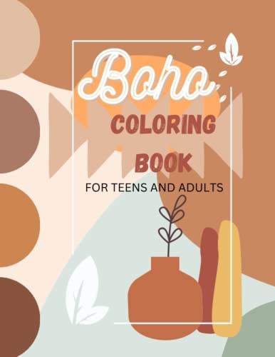 Boho coloring book: For teens and adults