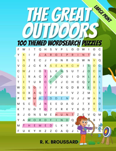 THE GREAT OUTDOORS: 100 THEMED WORDSEARCH PUZZLES