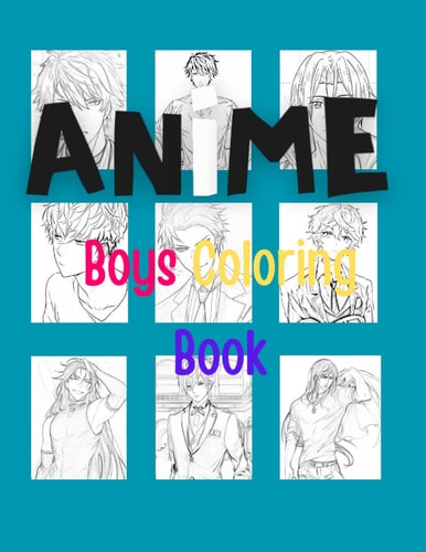 Anime Coloring Book, Filled With Male Manga Characters