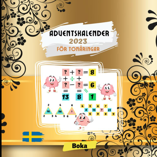 Adventskalender 2023 för tonåringar: Förbättra dina analytiska färdigheter med 24 dagars ekvationer i en bok som ska slutföras | 8.5x8.5-Format med 72 ... med rätt nummer före jul (Swedish Edition)