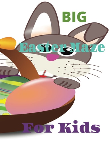 Big Easter Maze for Kids 5: Easter Basket Stuffers: Big Easter 60 Mazes: Activity Book for Kids