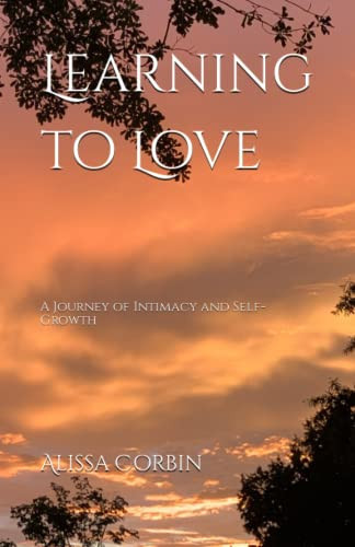 LEARNING TO LOVE A Journey of Intimacy and Self-growth