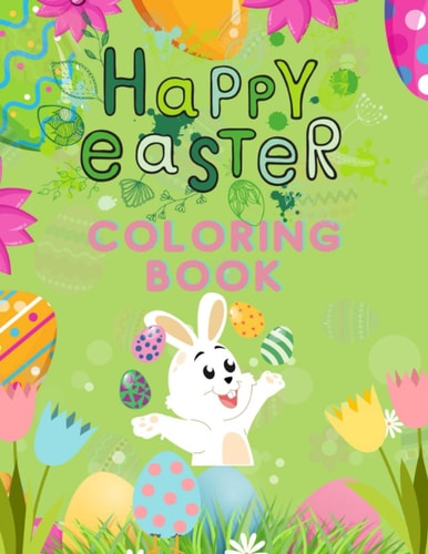 Easter Coloring Book: Easter themed coloring pages with word searches, mazes and fun facts for both kids and adults