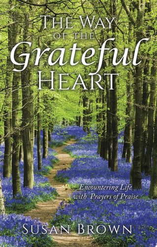 The Way of the Grateful Heart