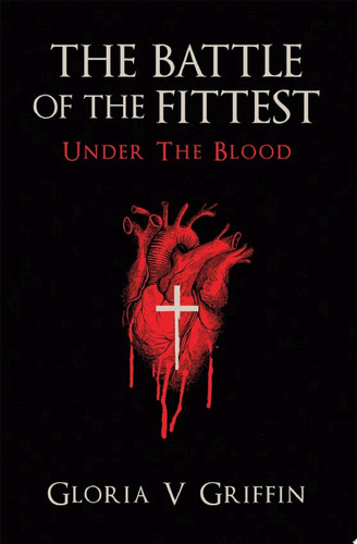 THE BATTLE OF THE FITTEST Under The Blood