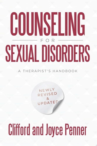 Counseling for Sexual Disorders A Therapist's Handbook Newly Revised &Updated