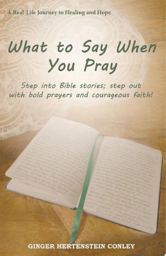 What to Say When You Pray