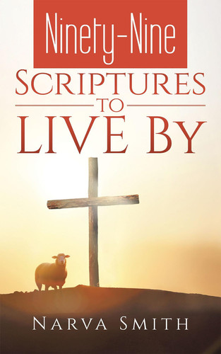 Ninety-Nine Scriptures to LIVE By