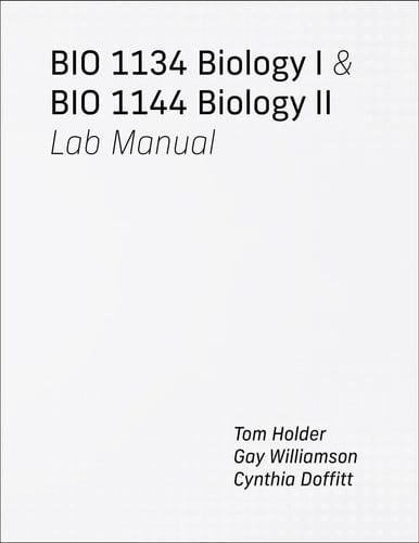 BIO 1134 BIOLOGY I AND BIO 1144 BIOLOGY II LAB MANUAL.