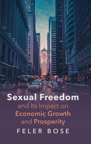 Sexual Freedom and Its Impact on Economic Growth and Prosperity