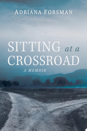 Sitting at a Crossroad A Memoir