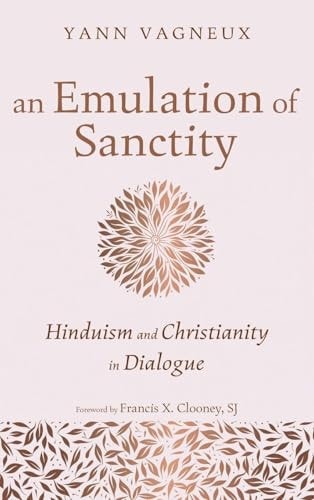 An Emulation of Sanctity - Hinduism and Christianity in Dialogue