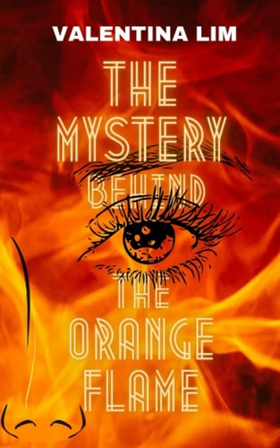 The Mystery Behind The Orange Flame