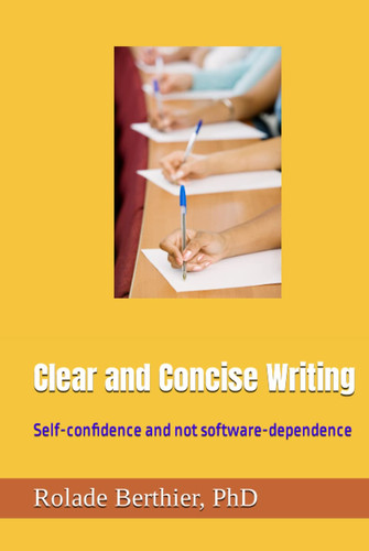 Clear and Concise Writing: Self-confidence and not software-dependence
