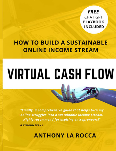 Virtual Cash Flow: The Proven Blueprint to Building a Sustainable Online Income Stream