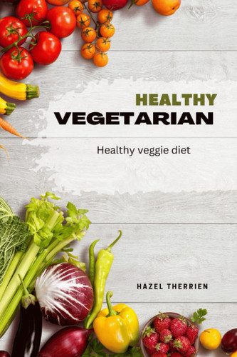 Healthy vegetarian