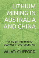 Lithium Mining in Australia and China An Insight Into Mining Activities in Both Countries